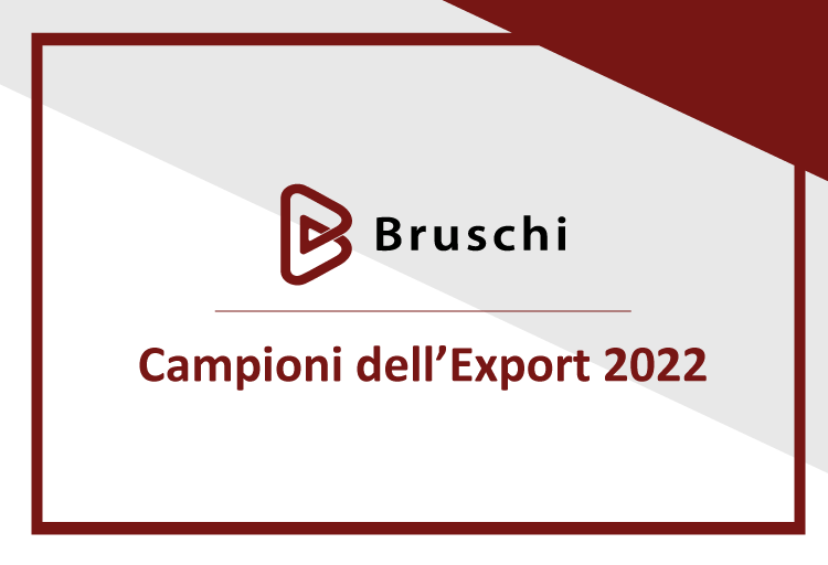 Bruschi è stata selezionata tra i “Campioni dell’Export 2022”